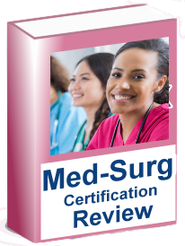 MedSurg Cert Review